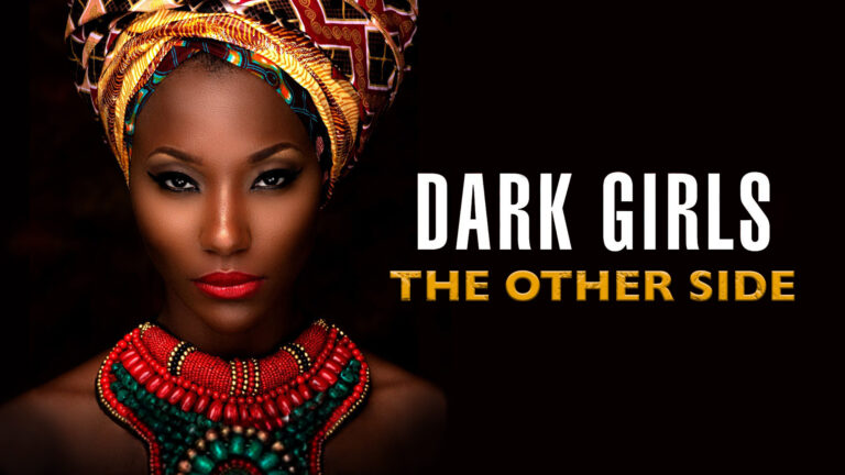 Dark Girls The Other Side